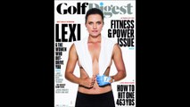 Lexi Thomson Golf Digest cover on 3 Minute Warning