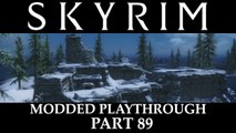 Skyrim Modded Playthrough - Part 89