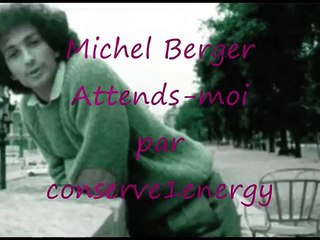 Attends-moi, Michel Berger
