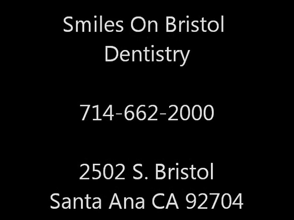 Santa Ana Best Dental Clinic | Smiles On BRistol Dentistry | 714-662-2000