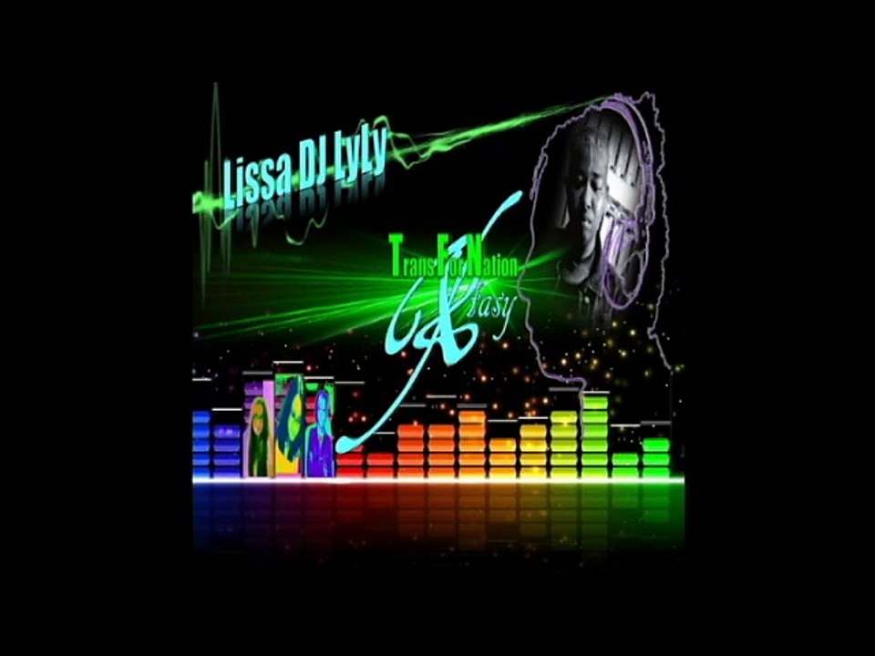 Lissa DJ LyLy-Xtasy TransForNation