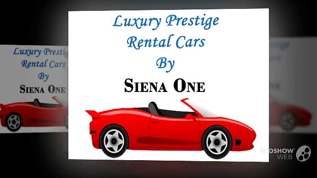 Luxury Prestige Rental Cars By Siena One