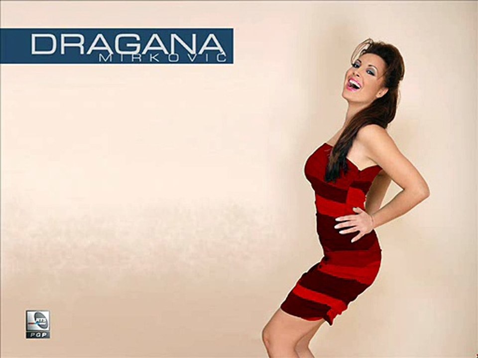Dragana Mirkovic - Pitaju Me U Mom Kraju