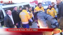 Bahçeşehir’de kaza: 3 ölü, 6 yaralı