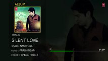 Latest Punjabi Song [2015] Silent Love (Full Audio) Namar Gill