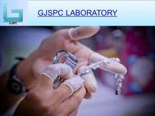 Diamond Testing by GJSPC LABORATORY