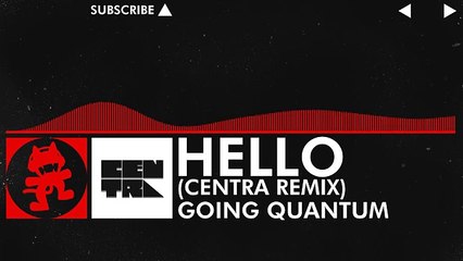 [DnB] - Going Quantum - Hello (Centra Remix) [Monstercat EP Release]