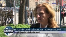 BE FLET PËR LIRINË E LËVIZJES, TUE I BLLOKUE KOSOVARËT