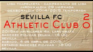 Jor.29: Sevilla FC 2 - Athletic 0 (4/04/15)