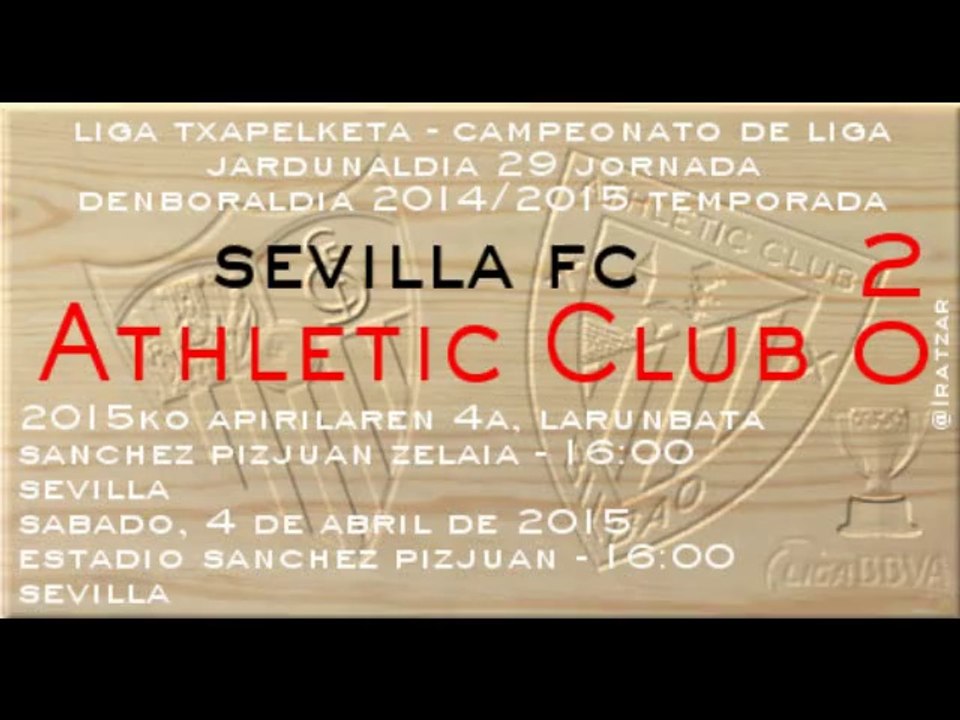 Jor.29: Sevilla FC 2 - Athletic 0 (4/04/15)