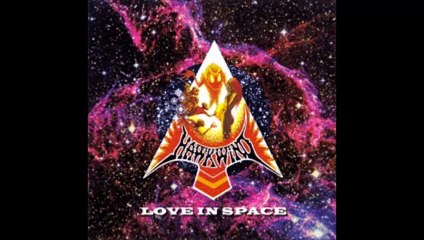 Hawkwind.  Love In Space.   Live