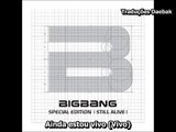 ★ BIGBANG - Still Alive [Legendado em PT-PT]