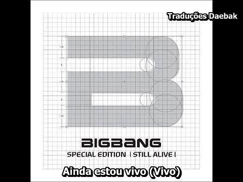 ★ BIGBANG - Still Alive [Legendado em PT-PT]