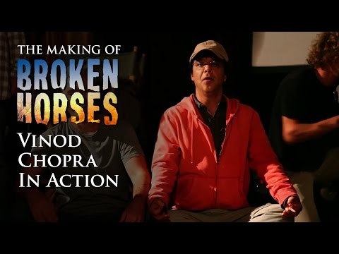 Broken Horses | Behind the Scenes: Vinod Chopra In Action