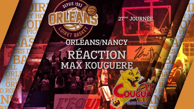 Réaction de Max Kouguere - J27 - Orléans reçoit Nancy