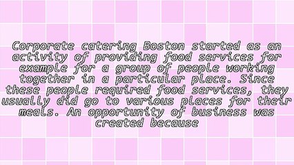 The Growth Of Corporate Catering Boston