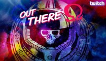 [Twitch][LivePlay] Out There Ω Edition (Steam)