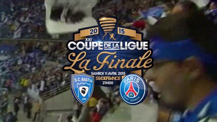 Finale de Coupe de la Ligue : la bande-annonce