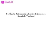 Northgate Ratchayothin Serviced Residence, Bangkok, Thailand