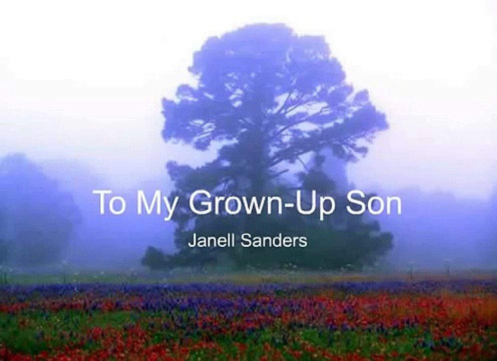 To My Grown Up Son
