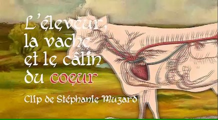 l'éleveur, la vache et le calin du coeur