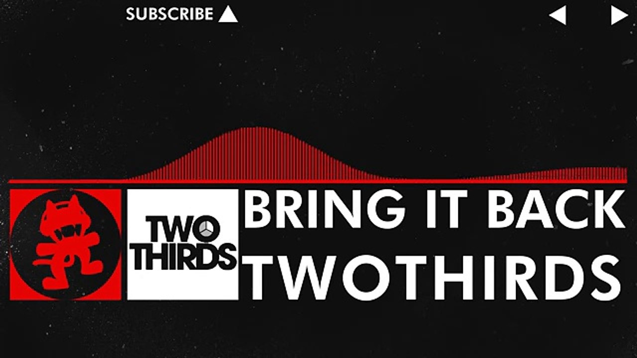 [DnB] - TwoThirds - Bring it Back [Monstercat Release]