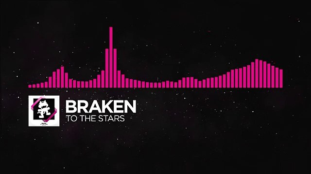 [Drumstep] - Braken - To The Stars [Monstercat Release]