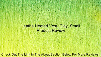 Heatha Heated Vest, Clay, Small Review