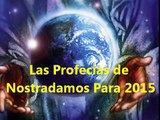Impactantes 9 Profecías de Nostradamus Para 2015