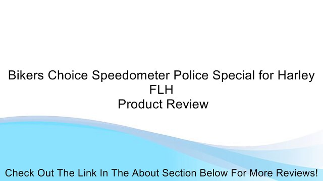 Bikers Choice Speedometer Police Special for Harley FLH Review