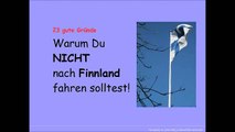 Finnland: 23 gute Gründe warum Du lieber NICHT nach Finnland fahren solltest!