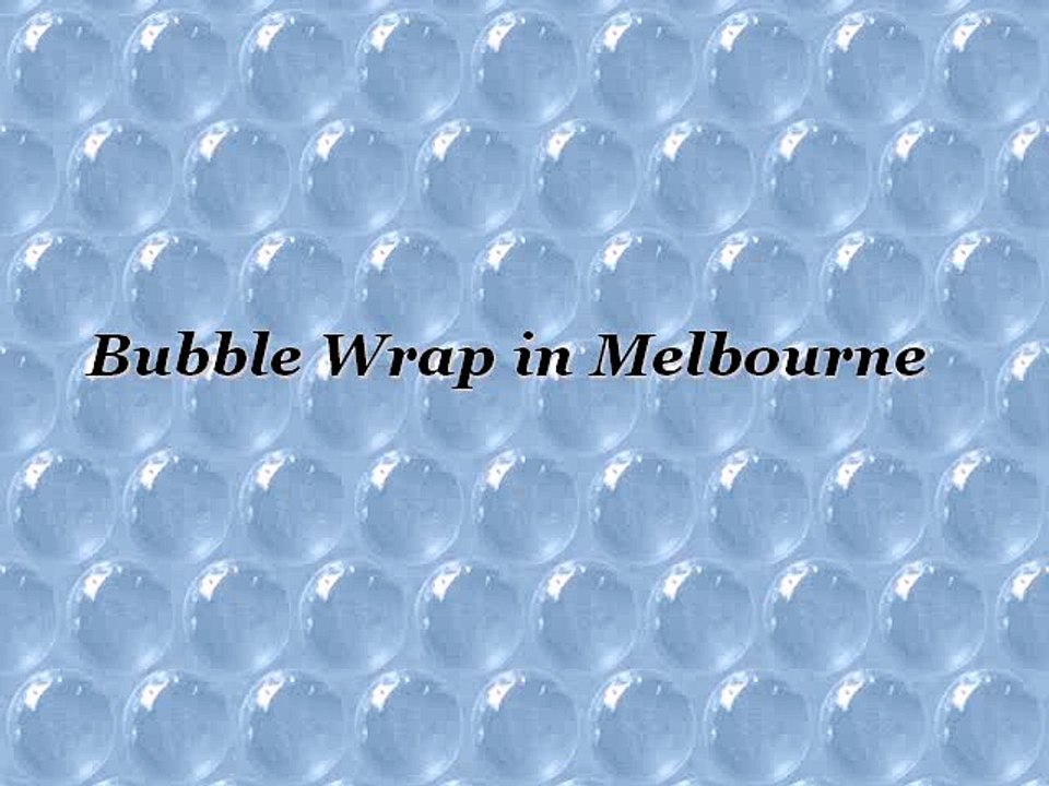 Bubble Wrap Melbourne