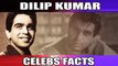 Dilip Kumar | Unknown Facts | Rare Trivia | Tragedy King Of Bollywood