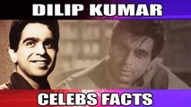 Dilip Kumar | Unknown Facts | Rare Trivia | Tragedy King Of Bollywood
