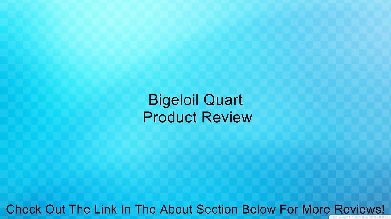 Bigeloil Quart Review