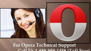 1-888-959-1458 Opera browser keeps shutting * keeps shutting down