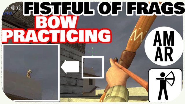 Fistful of Frags Bow Mastering [Amar McLegend]