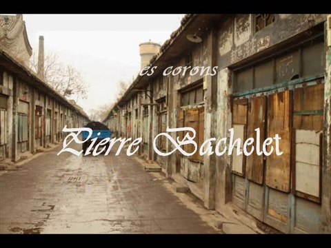 Les corons - Pierre Bachelet