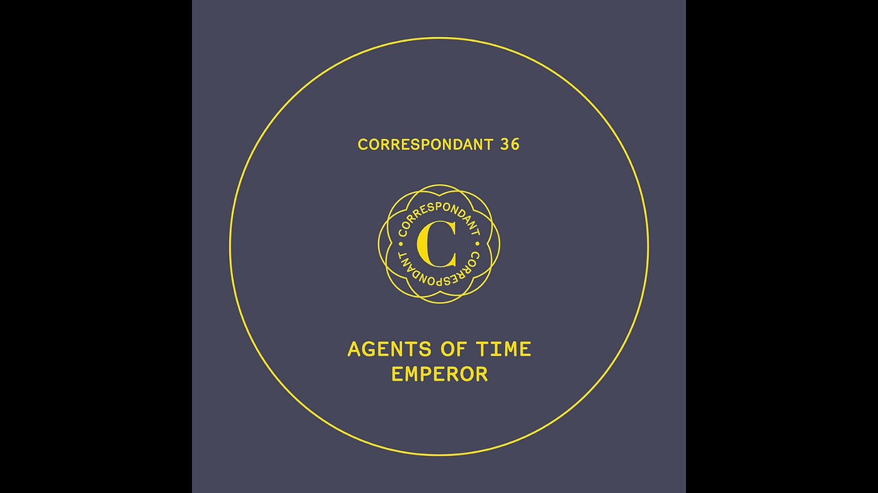 AGENTS OF TIME - Nazgul - "Emperor" CORRESPONDANT #36.3