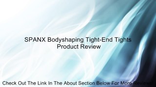 SPANX Bodyshaping Tight-End Tights Review