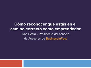 Cómo reconocer que estás en el camino correcto como emprendedor