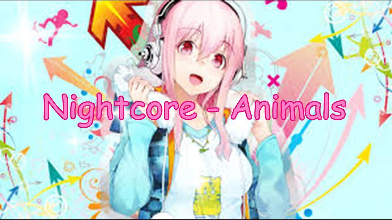 Nightcore - Animals