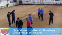 Mène 8, Grand Prix de la Ville, Sport Boules, Montélimar 2015