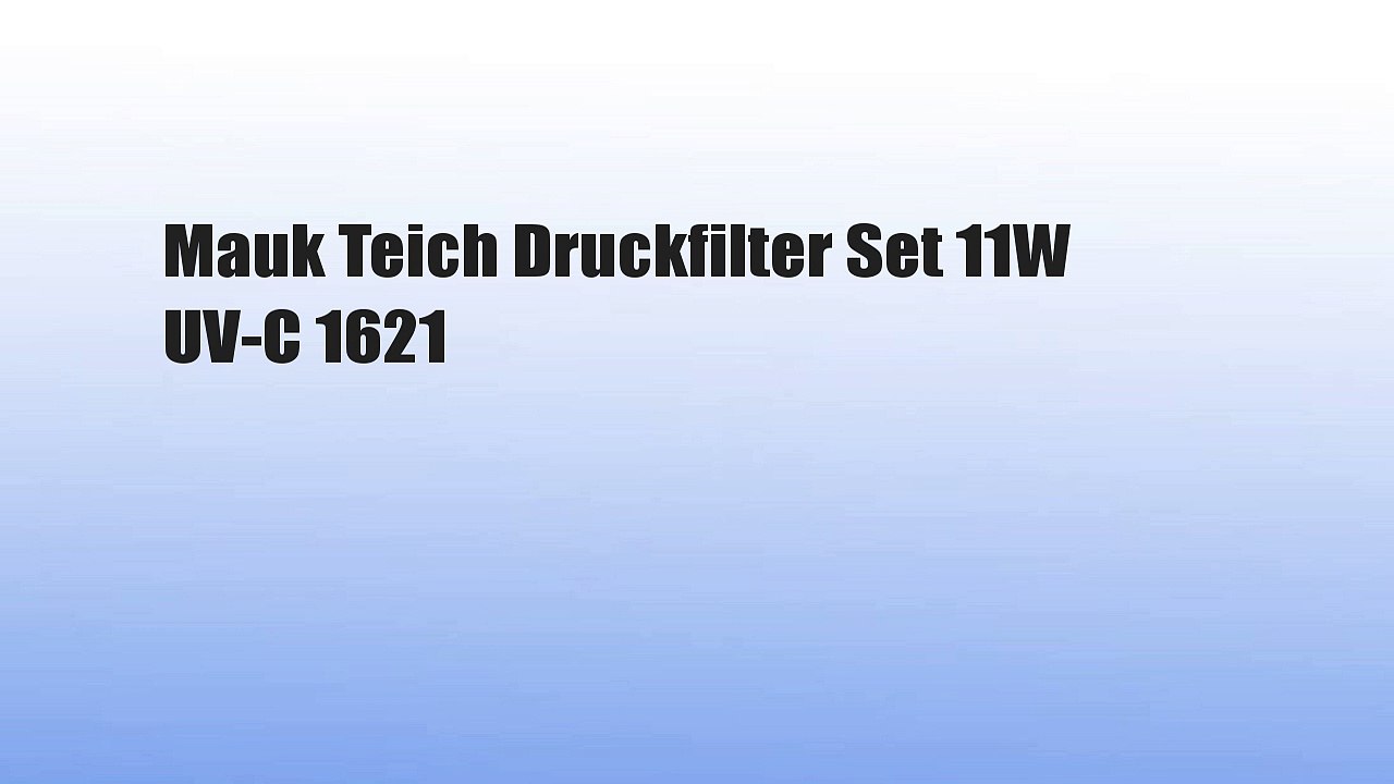 Mauk Teich Druckfilter Set 11W UV-C 1621