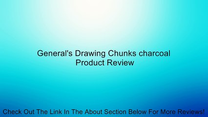 General's Drawing Chunks charcoal Review