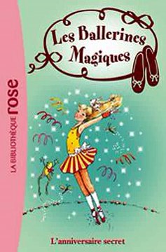 Download Les Ballerines Magiques 22 - L'anniversaire secret ebook {PDF} {EPUB}