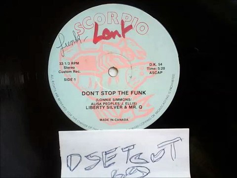 LIBERTY SILVER & MR. Q -DON'T STOP THE FUNK(RIP ETCUT)SCORPIO REC 80's
