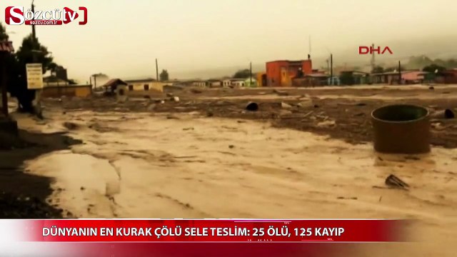 Dünyanın en kurak çölü sele teslim