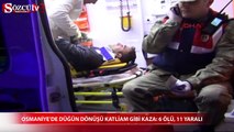 Düğün dönüşü katliam gibi kaza