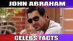 John Abraham | Unknown Facts | Rare Trivia | Tinsel Town's Hulk